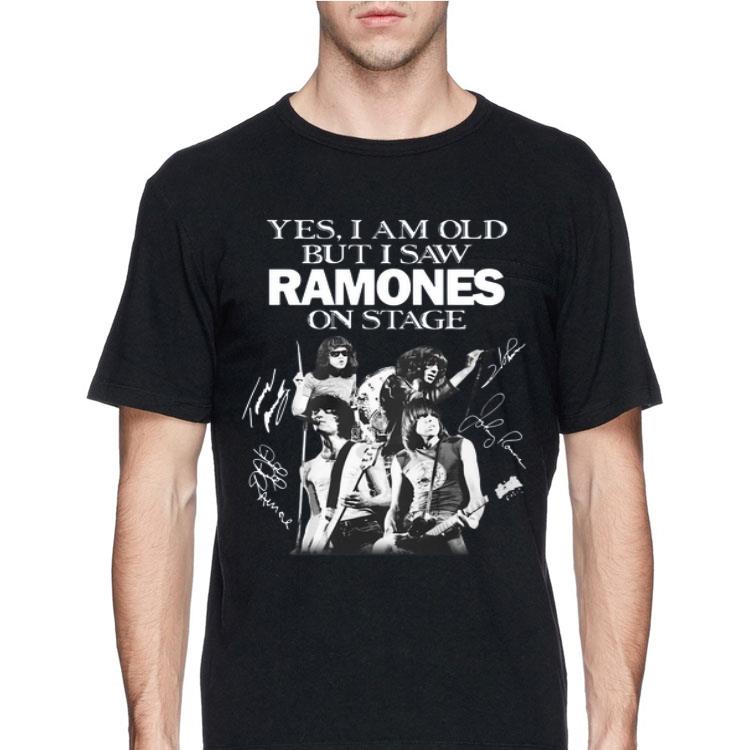 Yes I am old but I saw Ramones on stage signature shirt