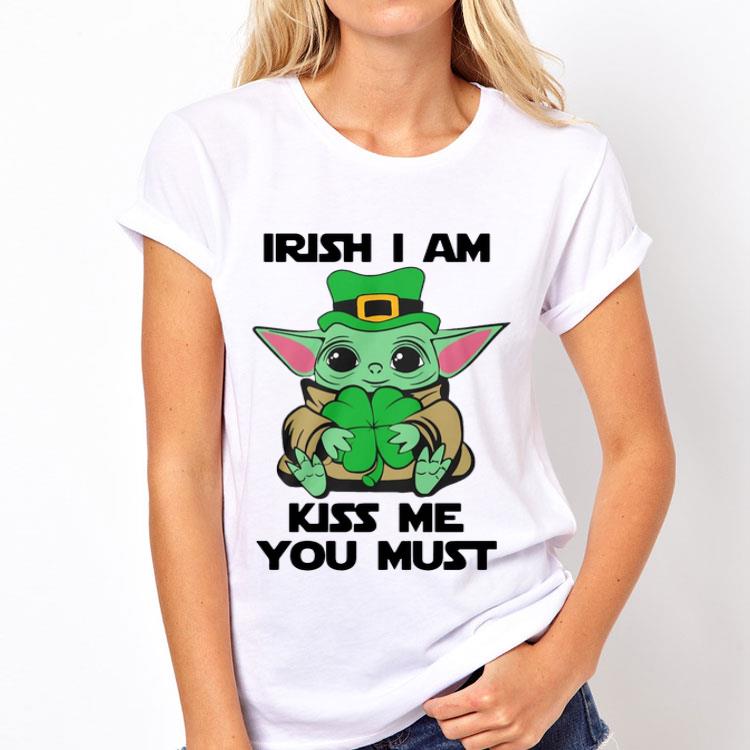 Baby Yoda Hug Irish I Am Kiss Me You Must St Patrick’s Day shirt