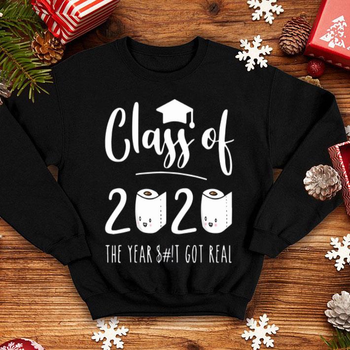 Class Of 2020 The Year When Sh!t Got Real Toilet Paper shirt 8 Class Of 2020 The Year When Sh!t Got Real Toilet Paper shirt