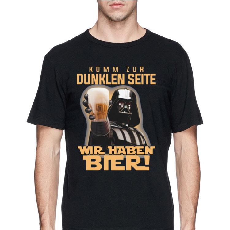 Darth Vader komm zur dunklen seite wir haben bier shirt