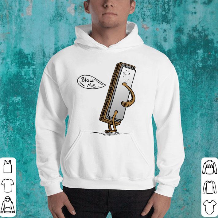 Harmonica Blow Me shirt 8 Harmonica Blow Me shirt