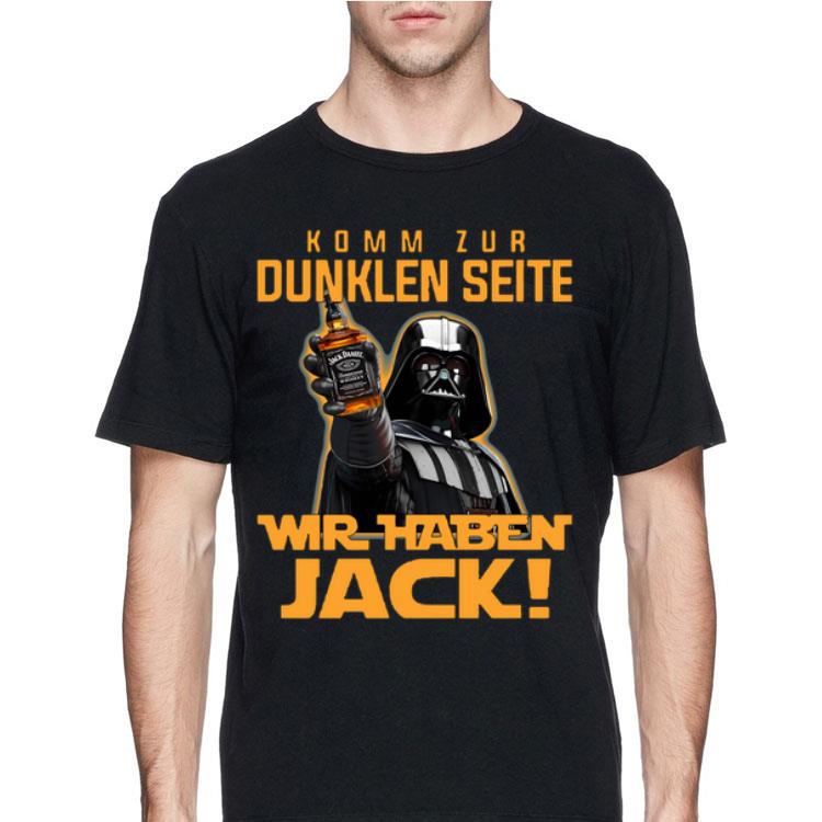 Komm Zur Dunklen Seite Wir Jack shirt