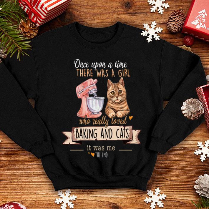 Once Upon A Time There Was A Girl Who Really Loved Baking And Cats shirt 8 Once Upon A Time There Was A Girl Who Really Loved Baking And Cats shirt