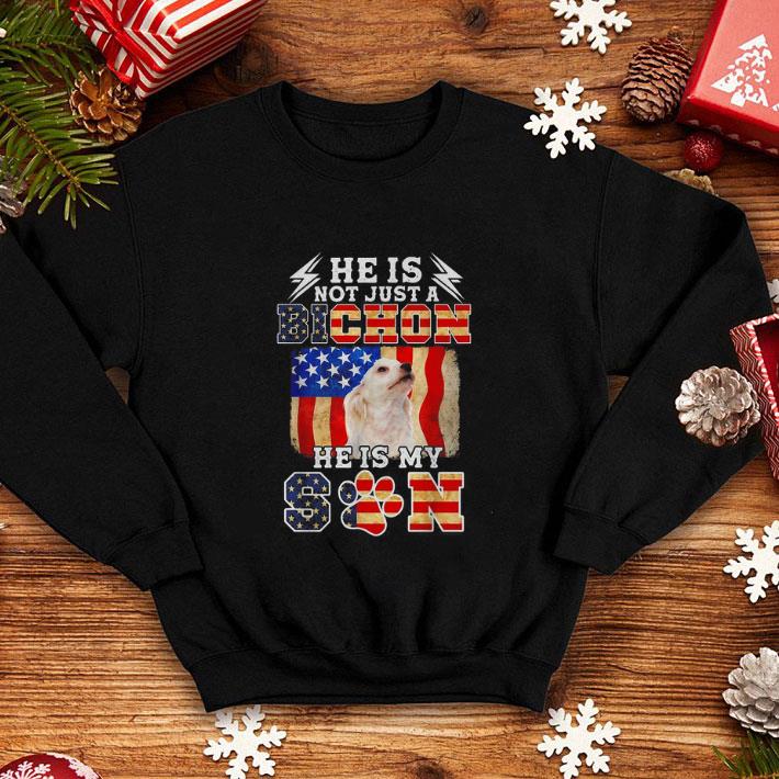 Original He is not just a Bichon he is my son American flag shirt