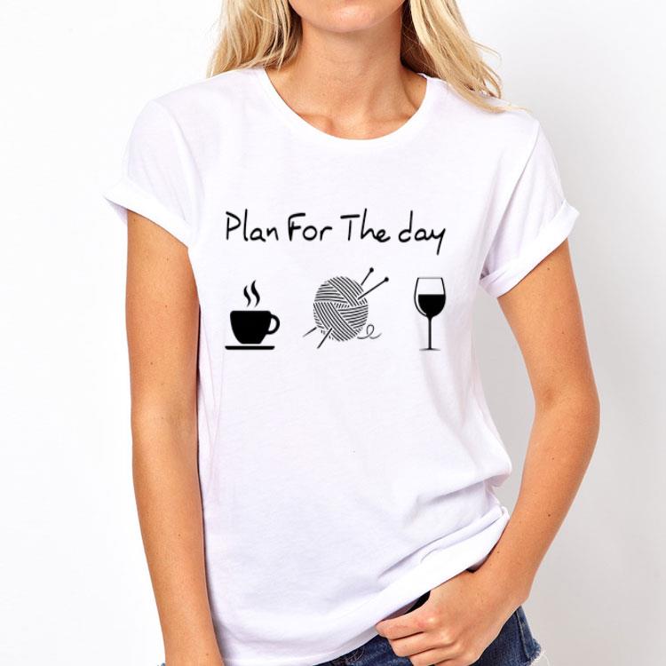 Plan For The Day Coffee Wool Roll And Wine shirt 8 Plan For The Day Coffee Wool Roll And Wine shirt