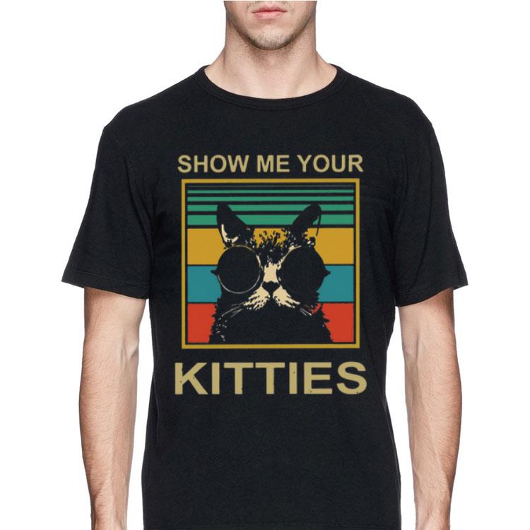 Show Me Your Kitties Vintage shirt