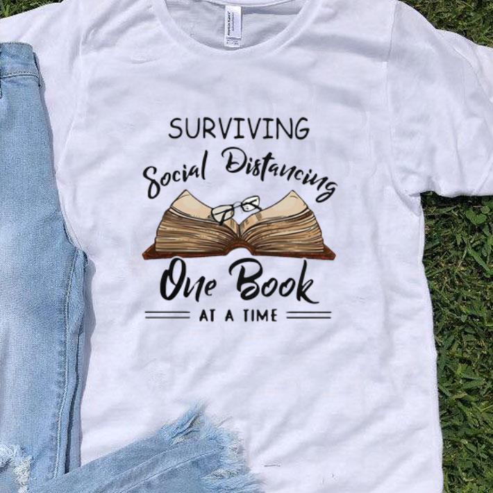 Surviving Social Distancing One Book At A Time Covid-19 shirt