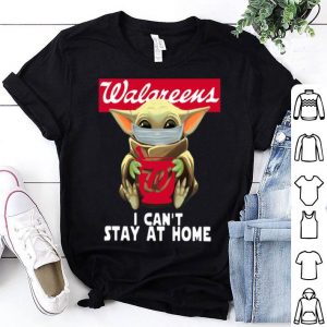 Star Wars Baby Yoda Face Mask Walgreens I Can’t Stay At Home shirt