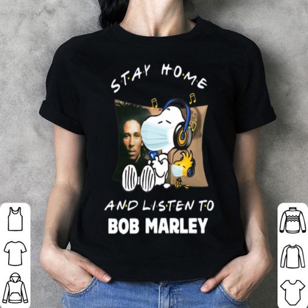 Snoopy And Woodstock Stay Home And Listen To Bob Marley shirt