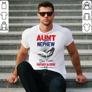 Aunt And Nephew Best Freakin’ Partner In Crime Ever.png