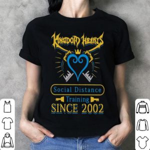 Kingdom Heart Social Distance Training Since 2020 shirt