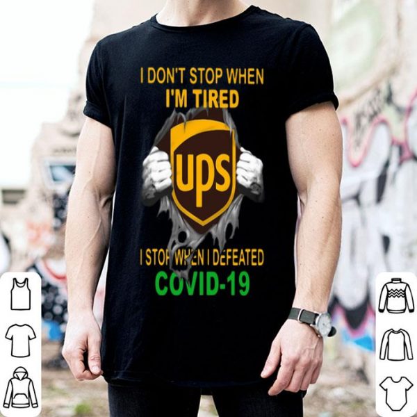 United Parcel Service Blood Inside I Stop When I Defeated Covid-19 shirt