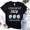 Crocheter 2020 #Quarantined Covid-19 shirt