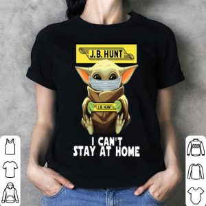 Star Wars Baby Yoda Face Mask Hug JB Hunt I Can't Stay At Home shirt