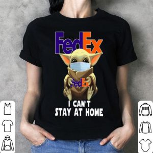 Star Wars Baby Yoda Face Mask Hug FedEx I Can’t Stay At Home shirt