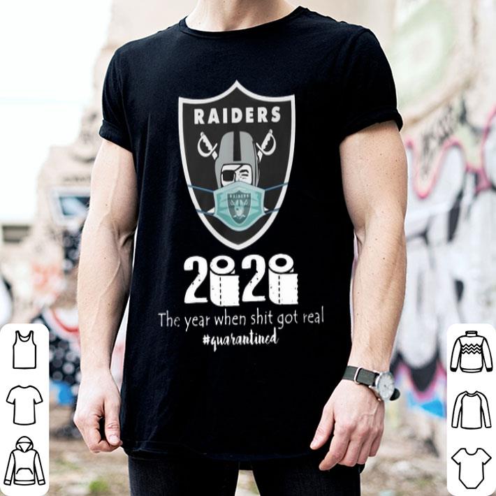 Raiders Mask 2020 The Year When Shit Got Real #quarantined Covid-19 shirt