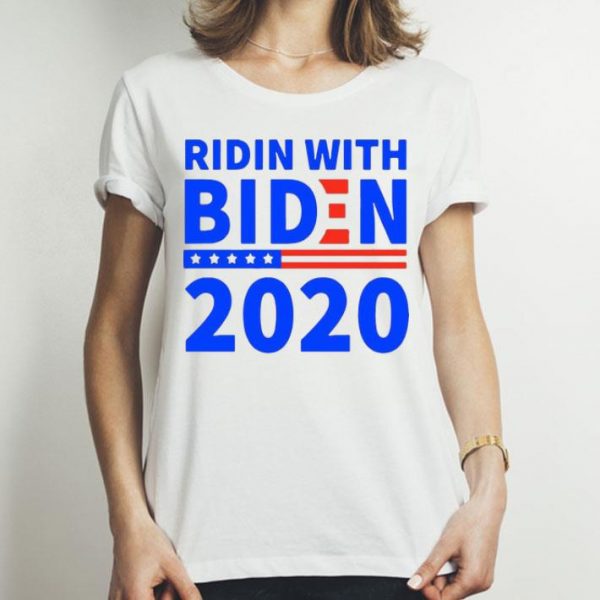 Ridin With Biden 2020 shirt
