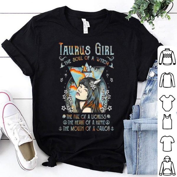 Taurus Girl The Soul Of A Witch The Heart Of A Hippie shirt