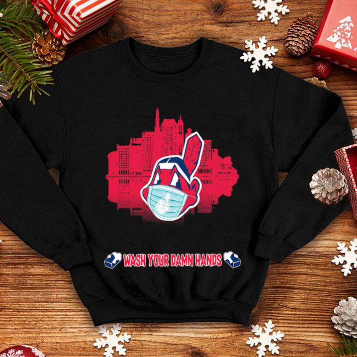 Cleveland Indians Wash Your Damn Hands shirt 8 Cleveland Indians Wash Your Damn Hands shirt