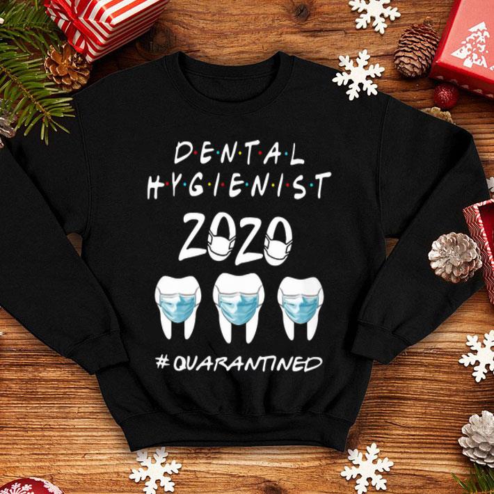 Dental Hygienist 2020 #Quarantined Coronavirus shirt