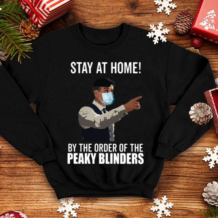 Peaky Blinders Stay At Home By The Order Of The Peaky Blinders shirt