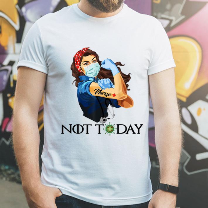 Strong Woman Nurse Not Today Coronavirus shirt 8 Strong Woman Nurse Not Today Coronavirus shirt