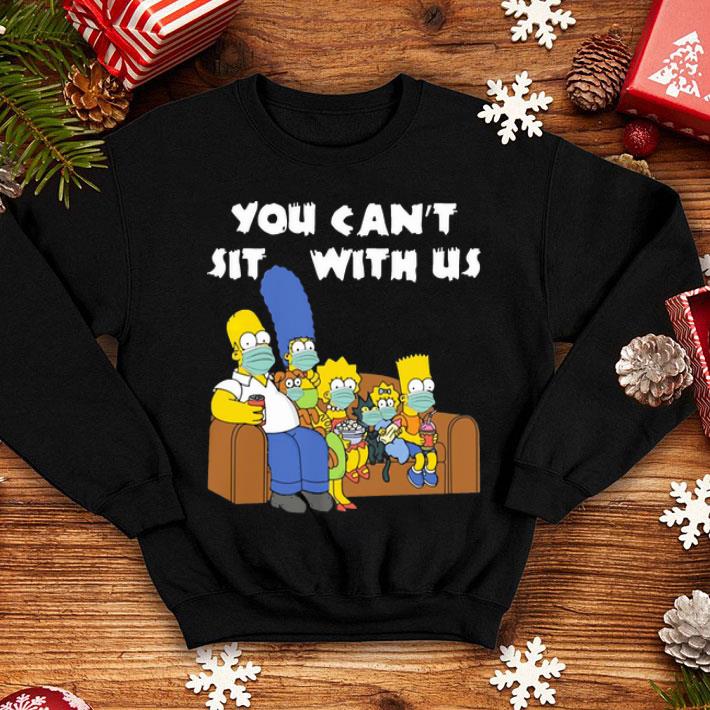 The Simpson Stay At Home You Can’t Sit With Us shirt
