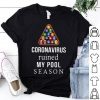 Coronavirus Ruined My Pool Season shirt