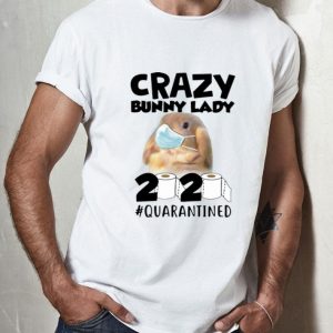 Crazy Bunny Lady 2020 #Quarantined Covid-19 shirt