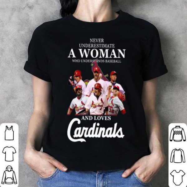 Never Underestimate A Woman Who Understands Baseball And Love Cardinals.png