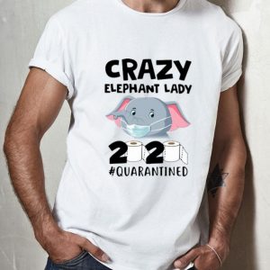 Crazy Elephant Lady 2020 #Quarantined Covid-19 shirt