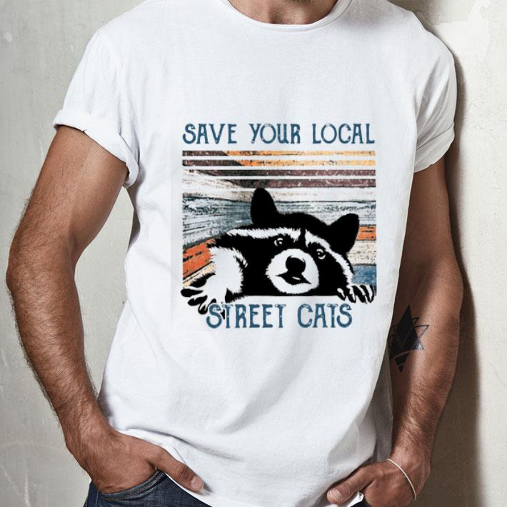 Vintage Racoon Save Your Local Street Cats shirt