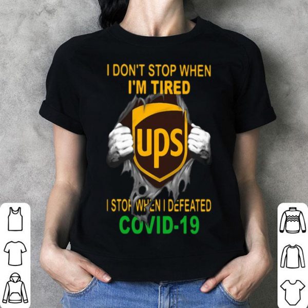 United Parcel Service Blood Inside I Stop When I Defeated Covid-19 shirt