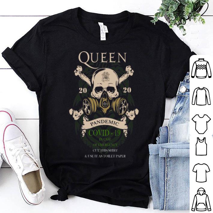 Queen 2020 Pandemic Covid-19 And In Case Of Emergency shirt