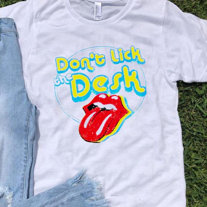Stones Rolling Don’t Lick The Desk Lips shirt