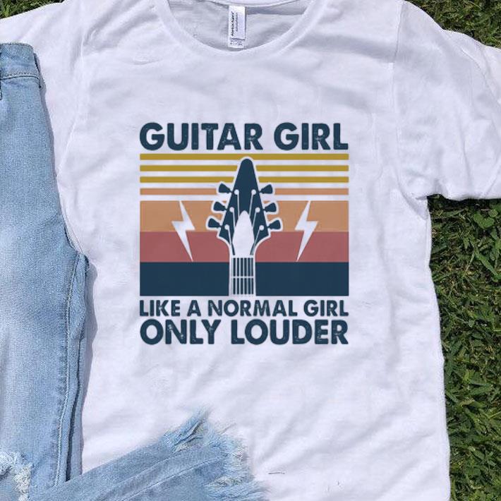 Vintage Bass Guitar Girl Like A Normal Girl Only Louder shirt