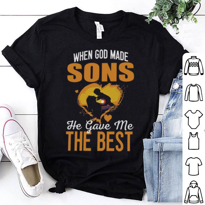 When God Made Sons He Gave Me The Best Mother's Day shirt