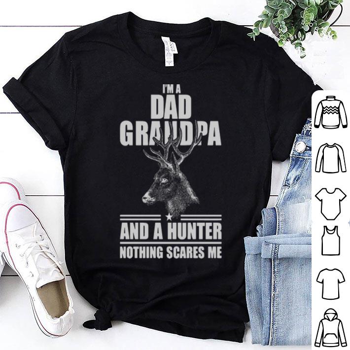 I'm A Dad Grandpa And A Hunter Nothing Scares Me Father's Day shirt