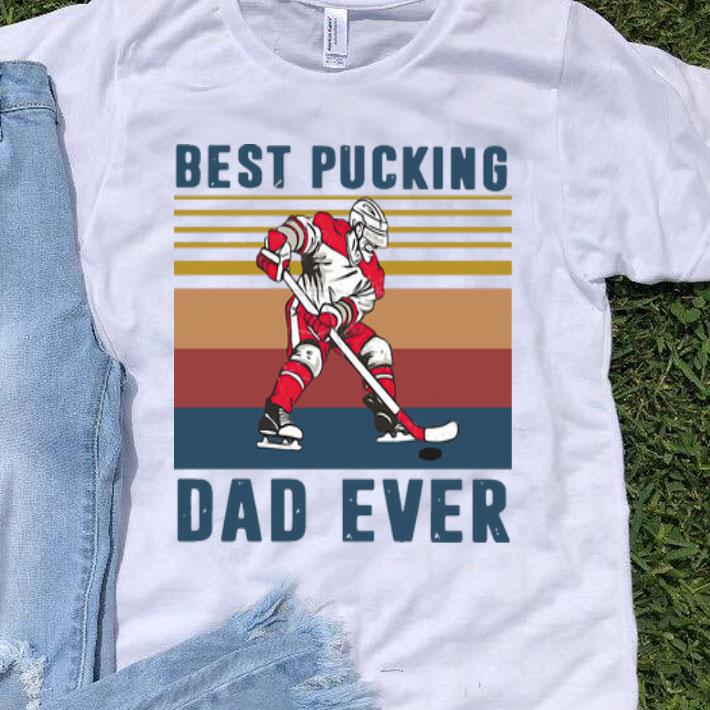 Vintage Best Pucking Dad Ever Father's Day shirt