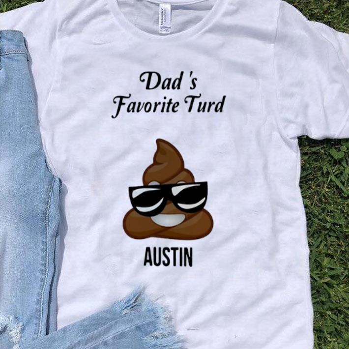 Dad’s Favorite Turd Austin Father's Day shirt