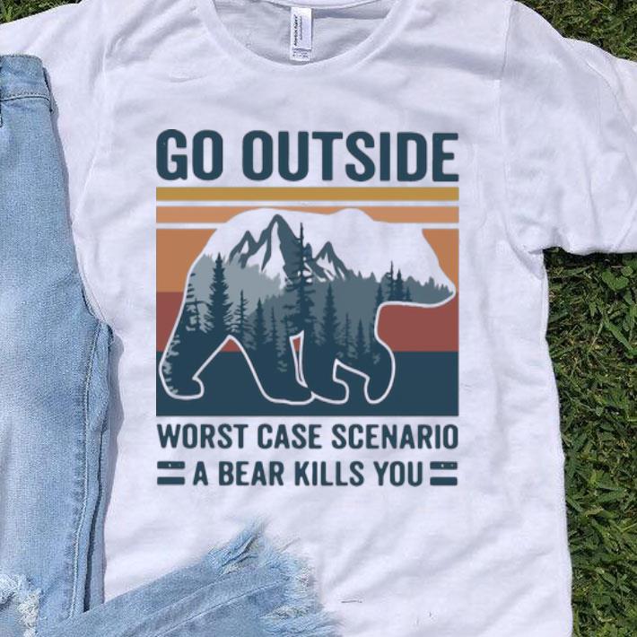 Vintage Go Outside Worst Case Scenario A Bear Kills You shirt