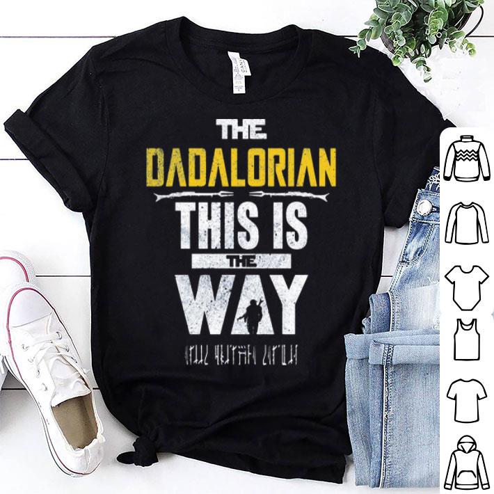 The Dadalorian This Is The Way Father’s Day shirt