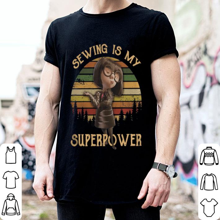 Edna Mode Sewing Is My Superpower Sunset shirt