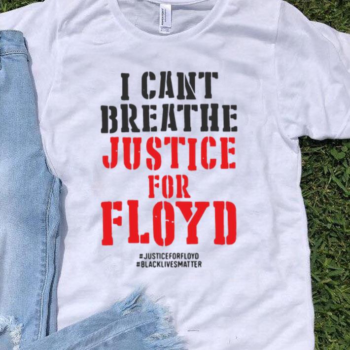 I Can’t Breathe Justice For Floyd #BlackLivesMatter shirt