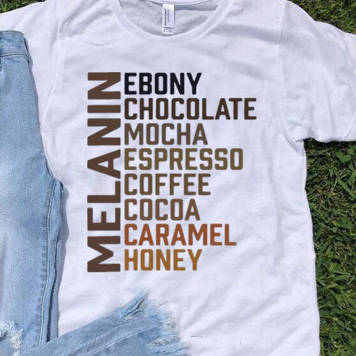 Melanin Ebony Chocolate Mocha Espresso Coffee Cocoa Caramel Honey shirt