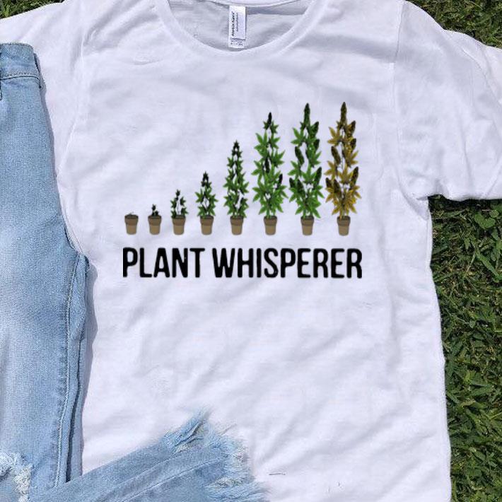 Weed Plant Whisperer shirt