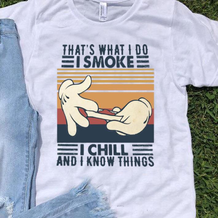 Vintage That’s What I Do I Smoke I Chill And I Know Things shirt