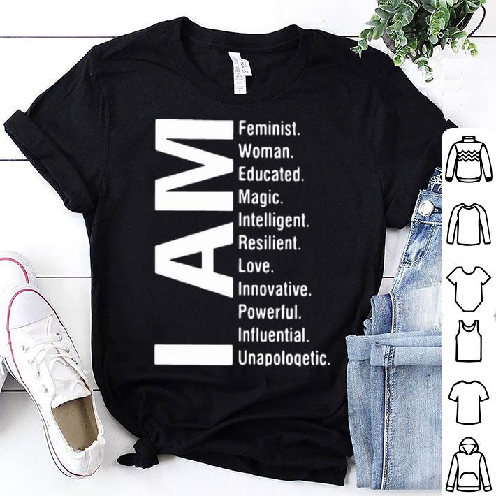 I Am Feminist Woman Educated Intelligent shirt