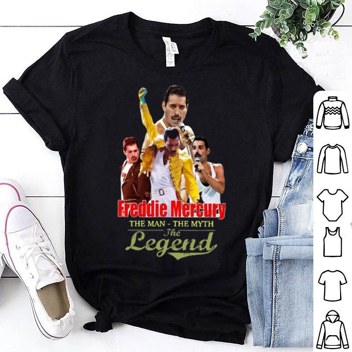 Freddie Mercury The Man The Myth The Legend shirt