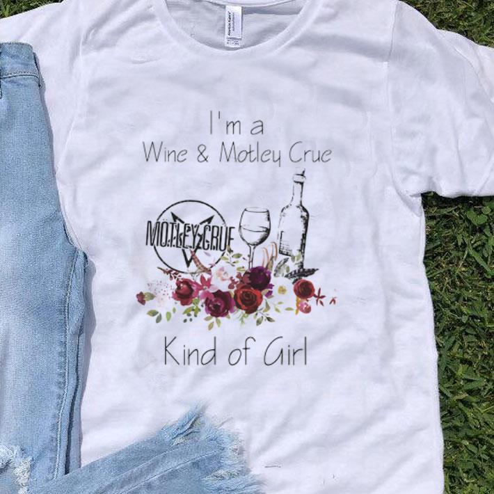 I’m A Wine And Motley Crue Kind Of Girl Floral shirt